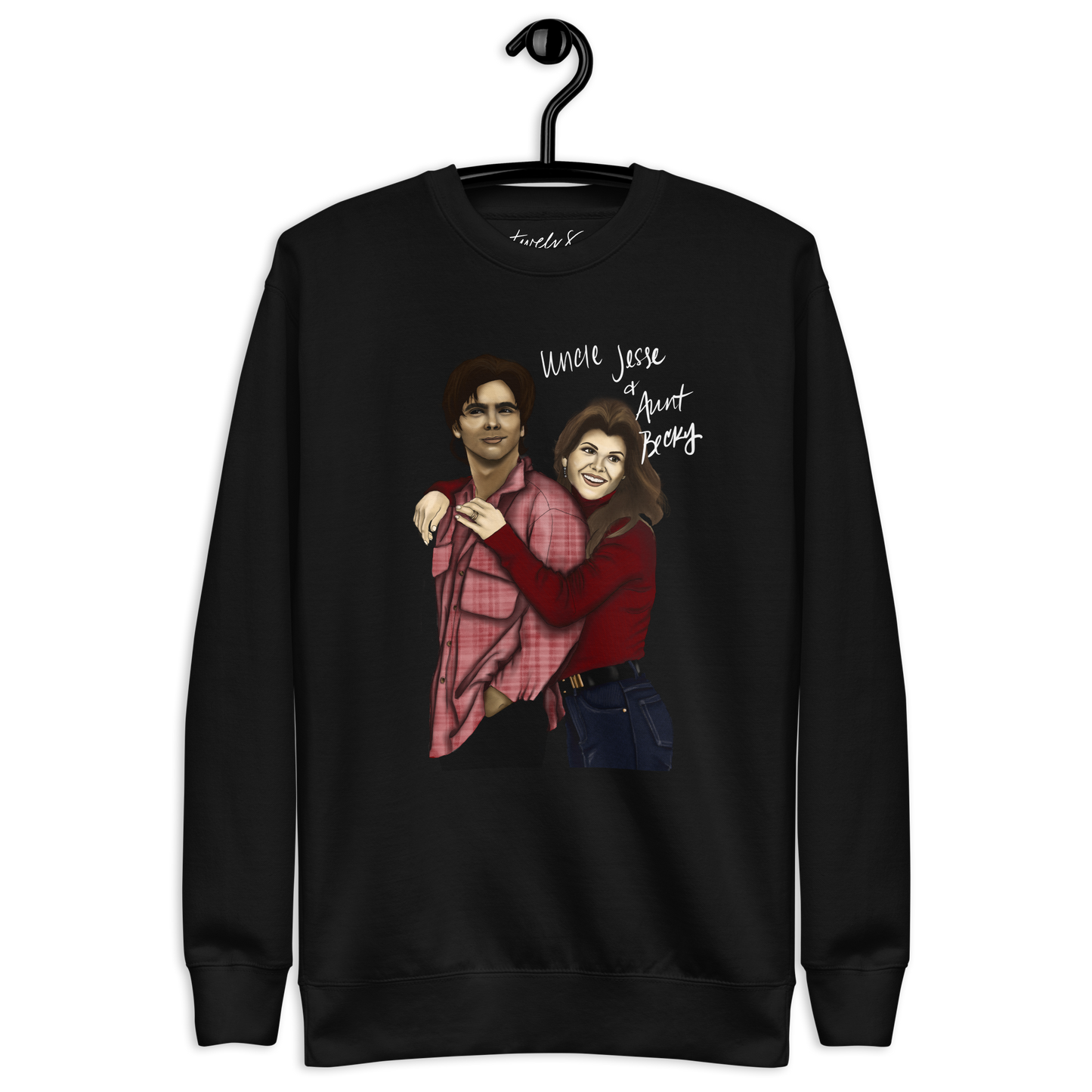 90's Love • Uncle Jesse & Aunt Becky Sweatshirt